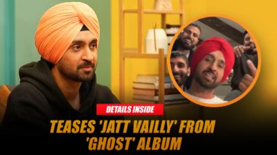 Diljit Dosanjh Offers a Thrilling Sneak Peek of 'Jatt Vailly' by Chani Nattan from His Upcoming 'Ghost' Album Featuring 22 Songs