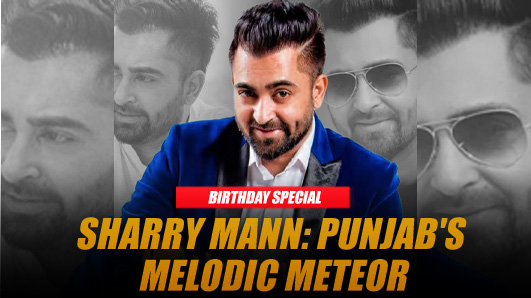 Sharry Mann: The Melodious Journey of Punjab's Pride