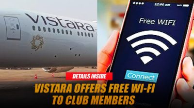 Vistara Introduces Complimentary Wi-Fi for Club Vistara Members on International Flights