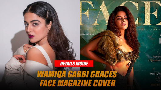 Wamiqa Gabbi Captivates as the New Face of Face Magazine
